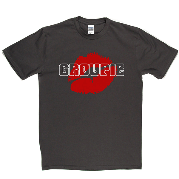 Groupie T Shirt