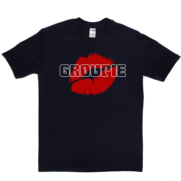 Groupie T Shirt