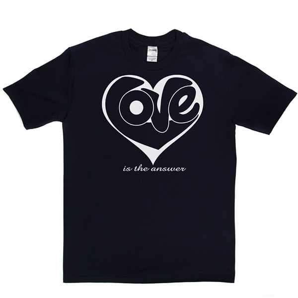 Love Is The Answer T Shirt