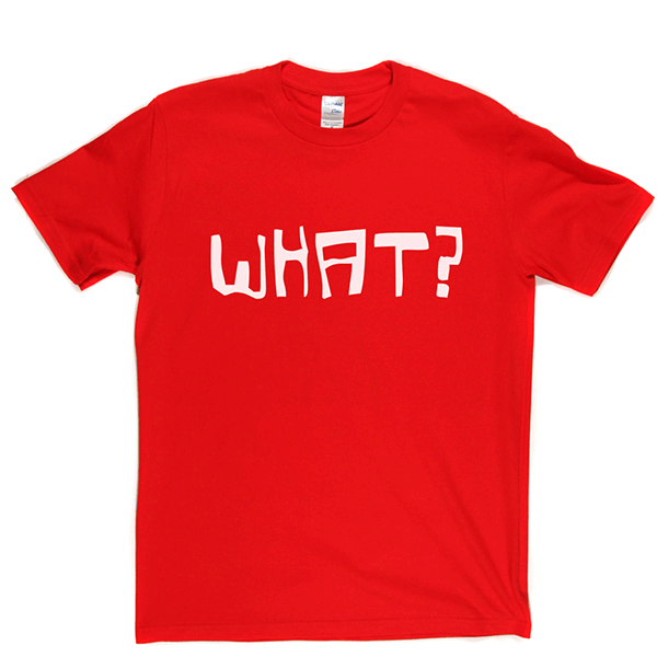 What T Shirt