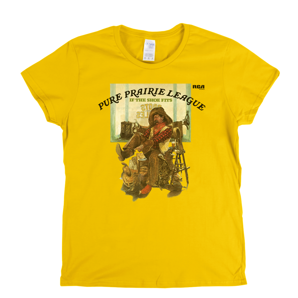Pure Prairie League If The Shoe Fits Womens T-Shirt