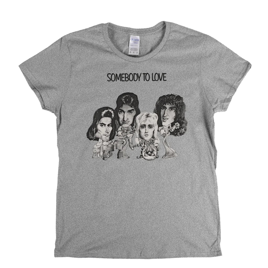 Queen Somebody To Love Womens T-Shirt