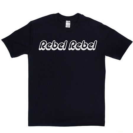 Rebel Rebel T Shirt