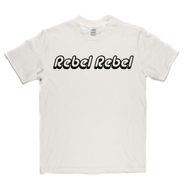Rebel Rebel T Shirt