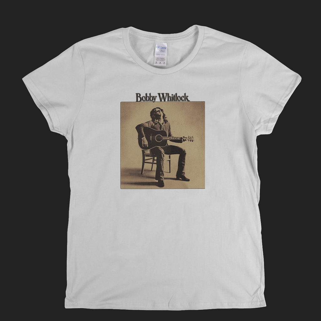 Bobby Whitlock Womens T-Shirt