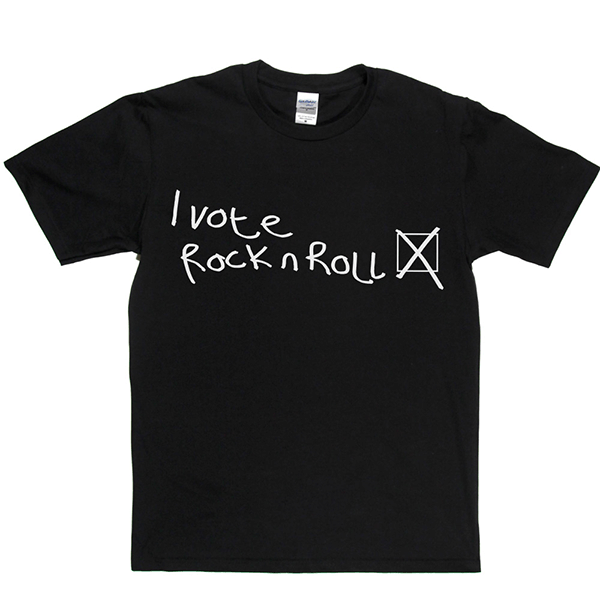 I Vote Rock N Roll T-shirt