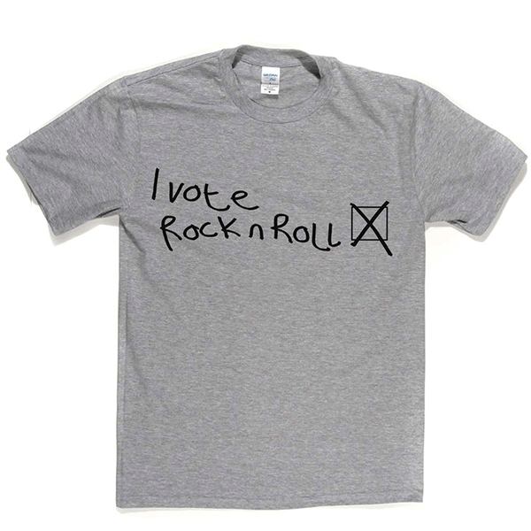 I Vote Rock N Roll T-shirt