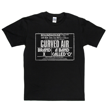 Curved Air Brand X Roundhouse Poster T-Shirt