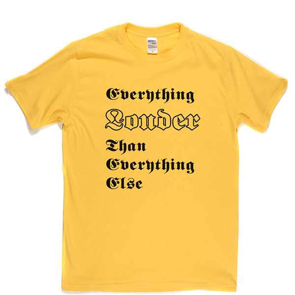 Everything Louder T-shirt