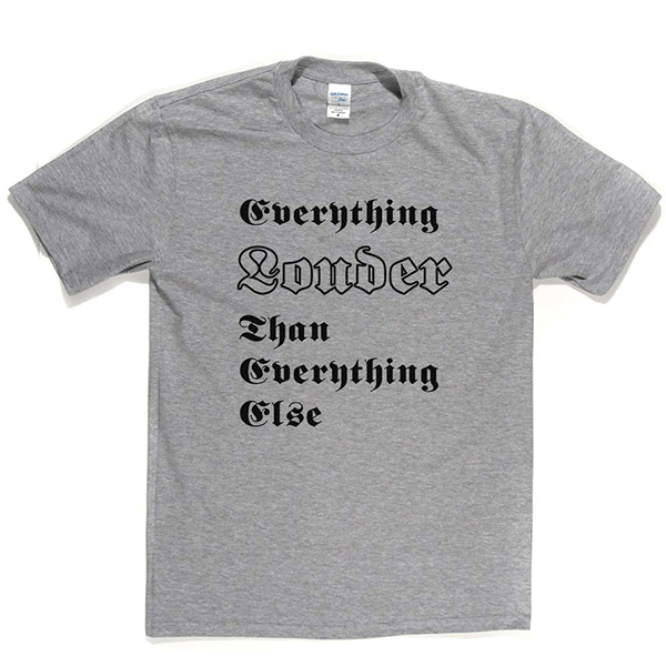 Everything Louder T-shirt