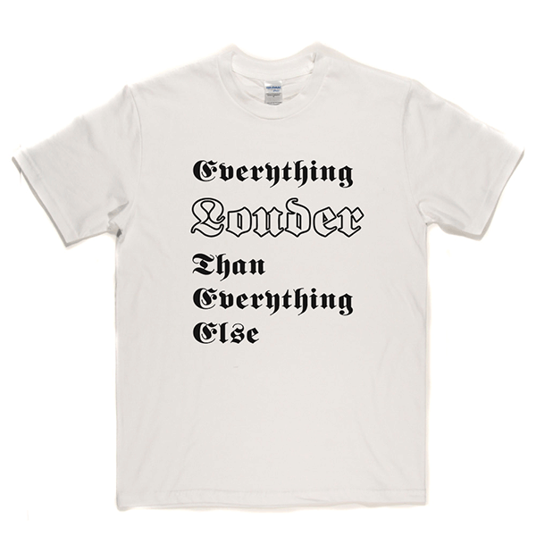 Everything Louder T-shirt