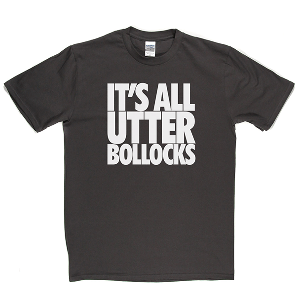 Utter Bollocks T Shirt