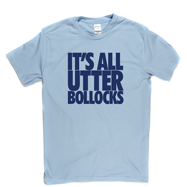 Utter Bollocks T Shirt