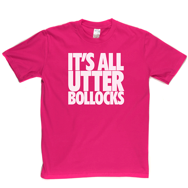 Utter Bollocks T Shirt
