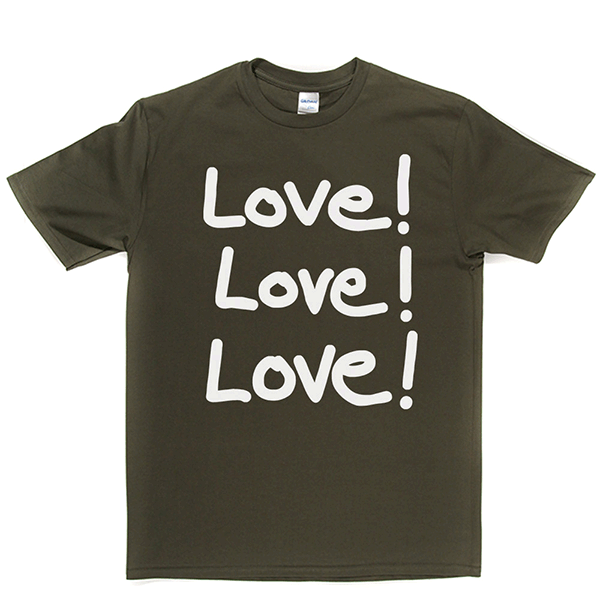 Love Love Love T Shirt