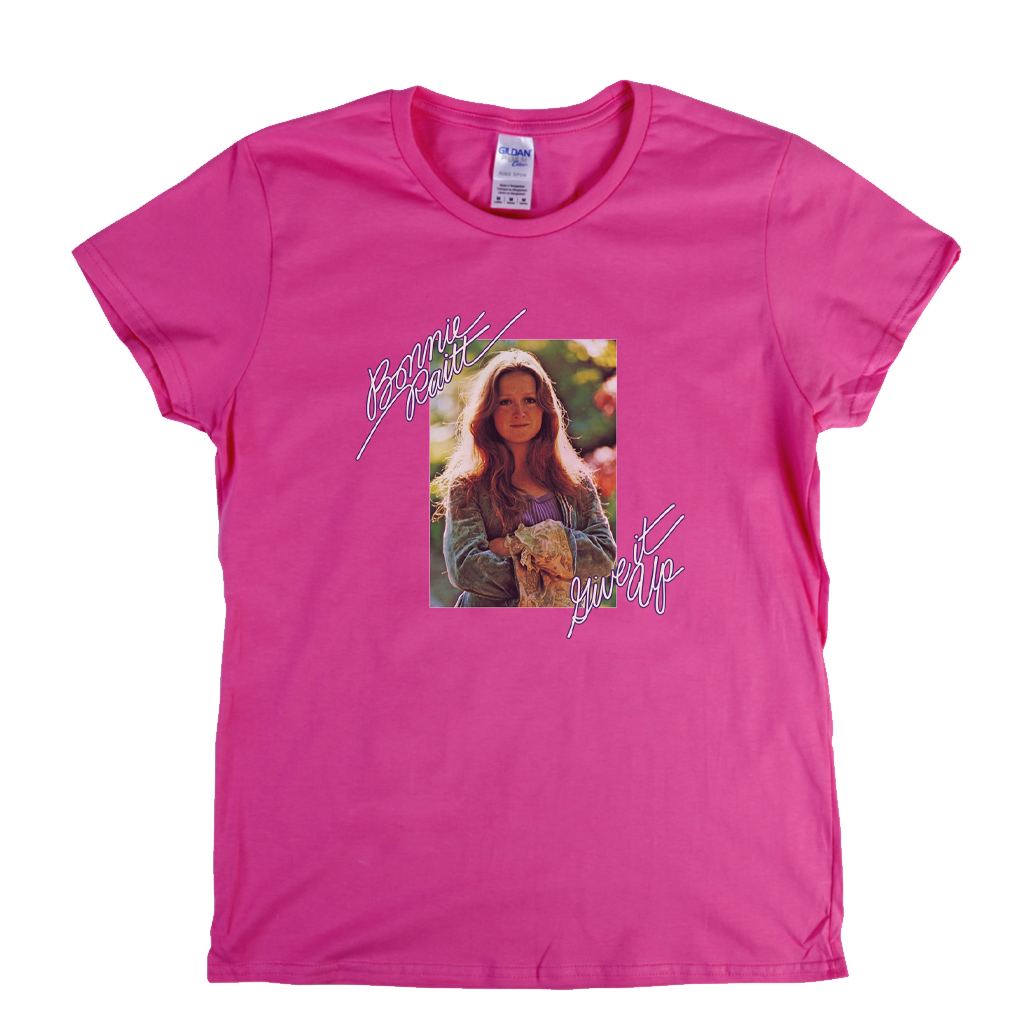 Bonnie Raitt Give It Up Womens T-Shirt