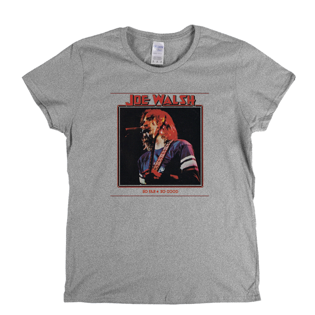 Joe Walsh So Far So Good Womens T-Shirt
