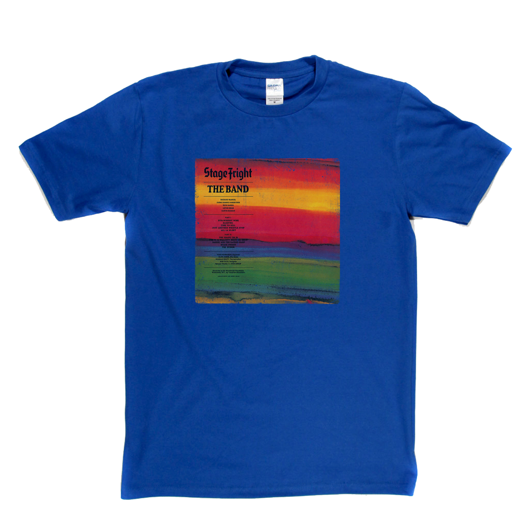 The Band Stage Fright T-Shirt