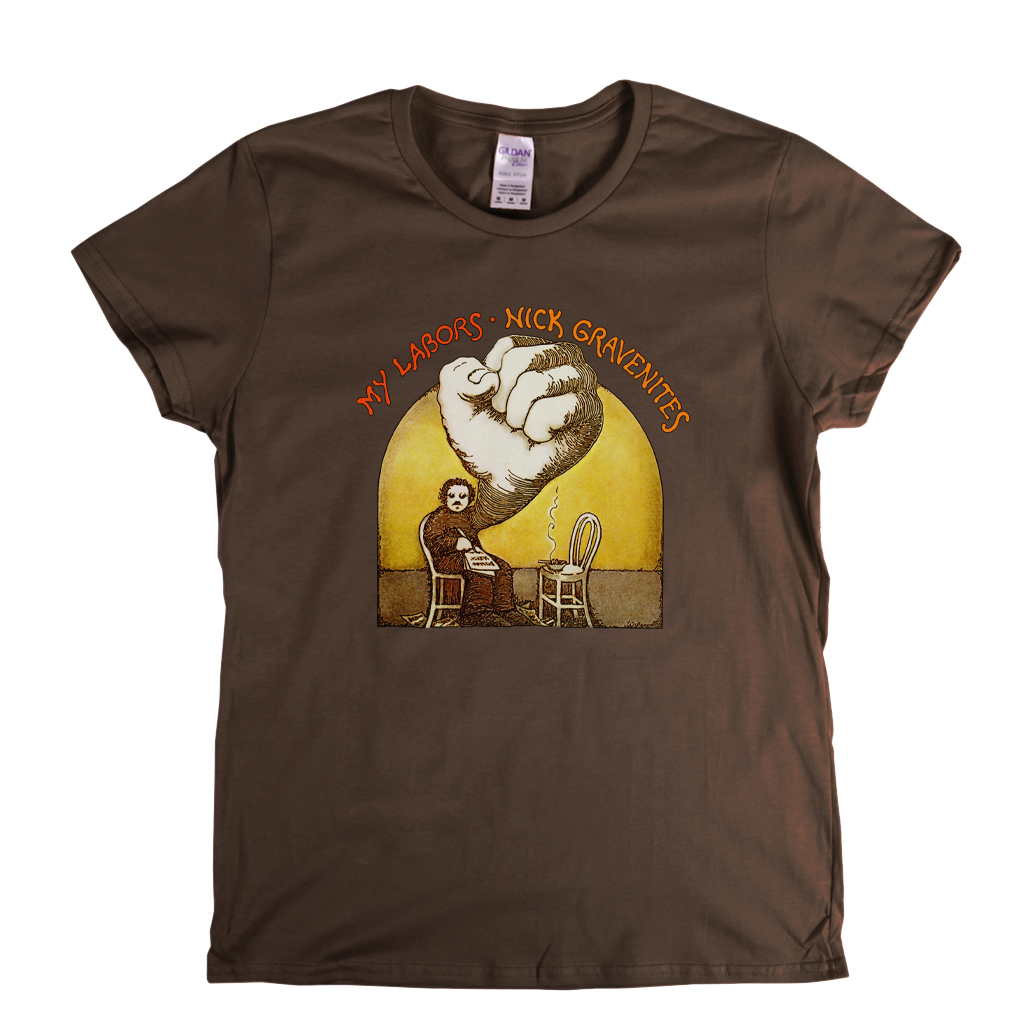 Nick Gravenities My Labors Womens T-Shirt