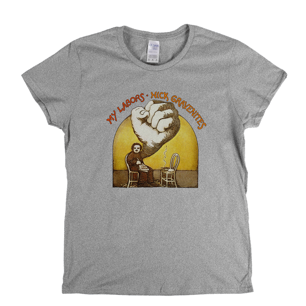 Nick Gravenities My Labors Womens T-Shirt
