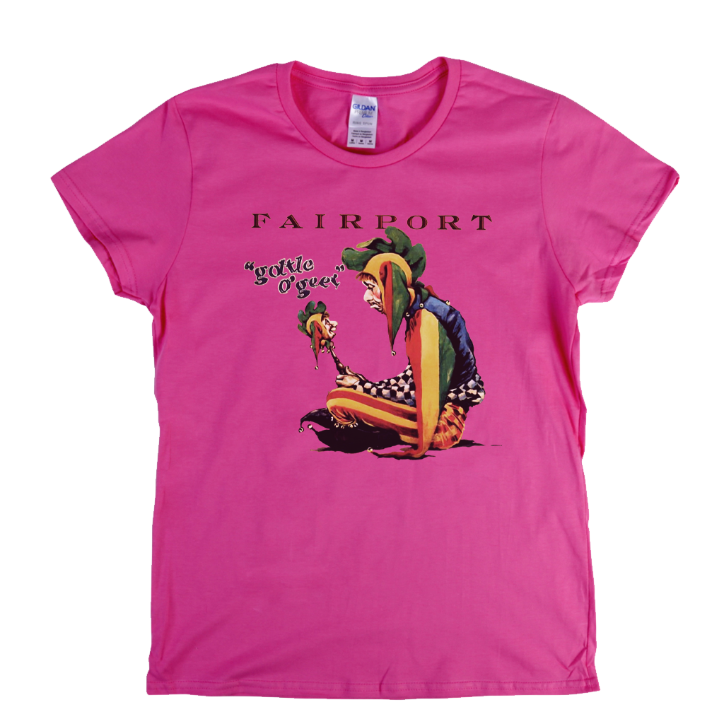 Fairport Gottle O Geer Womens T-Shirt