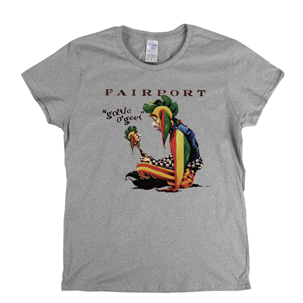Fairport Gottle O Geer Womens T-Shirt