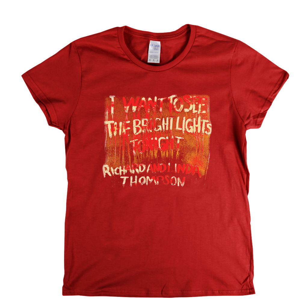 Richard And Linda Thompson I Want To See The Bright Lights Tonight Womens T-Shirt