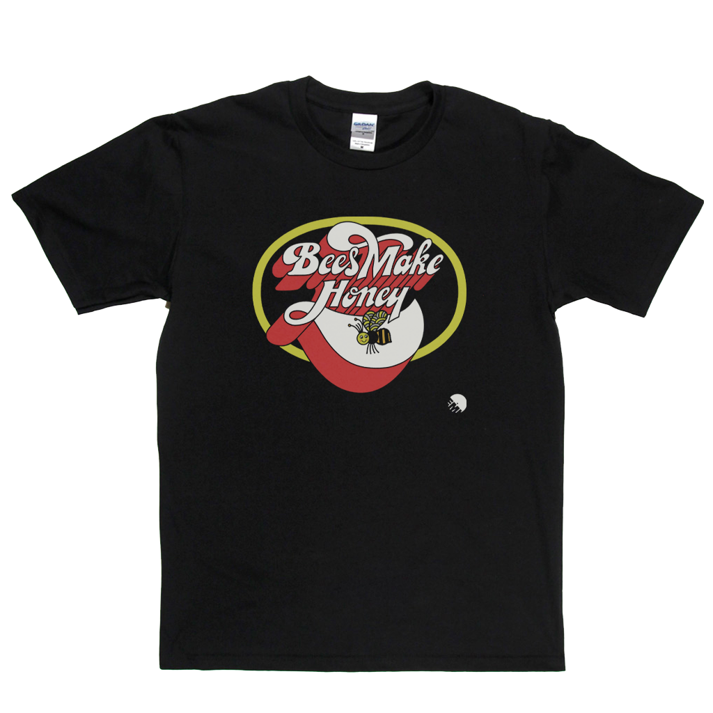 Bees Make Honey T-Shirt