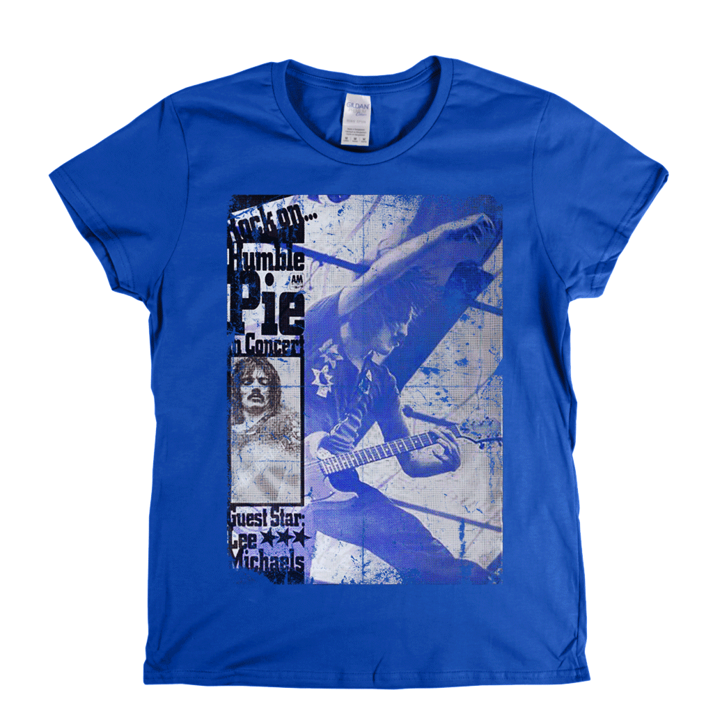 Rock On Humble Pie Womens T-Shirt