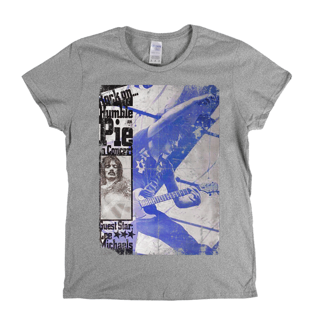 Rock On Humble Pie Womens T-Shirt