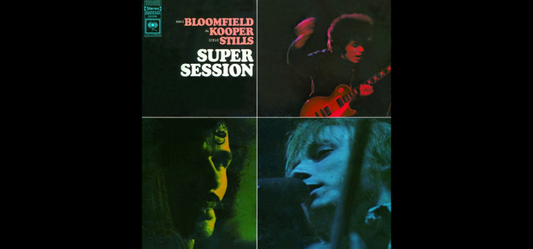 The Super Session Album