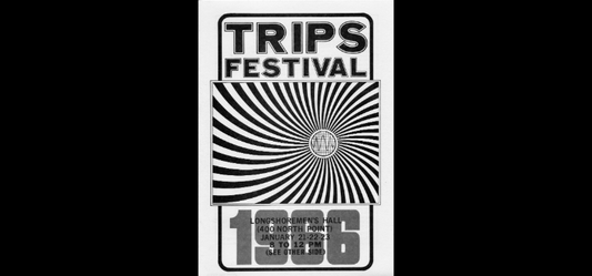 The Trips Festival And Acid Tests 1966