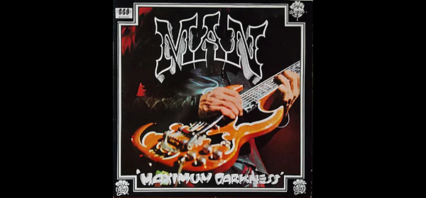 Album Of The Week - Man - Maximum Darkness (1975)