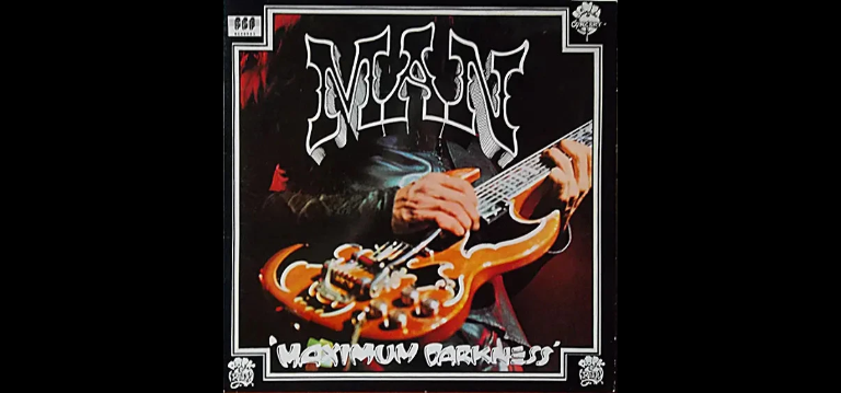 Album Of The Week - Man - Maximum Darkness (1975)