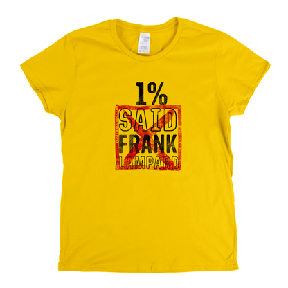 1 Percent Frank Lampard Womens T-Shirt