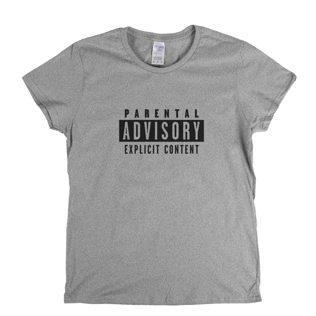 Parental Advisory Womens T-Shirt
