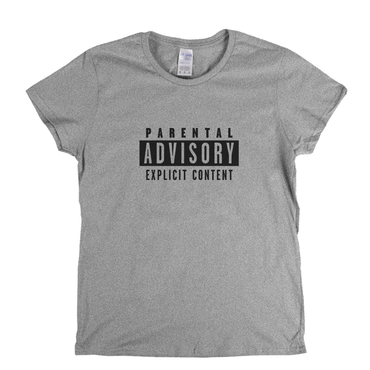 Parental Advisory Womens T-Shirt