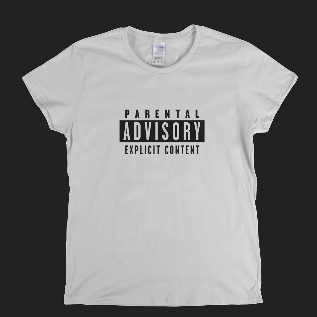 Parental Advisory Womens T-Shirt