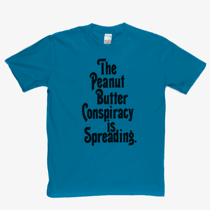 The Peanut Butter Conspiracy T-Shirt