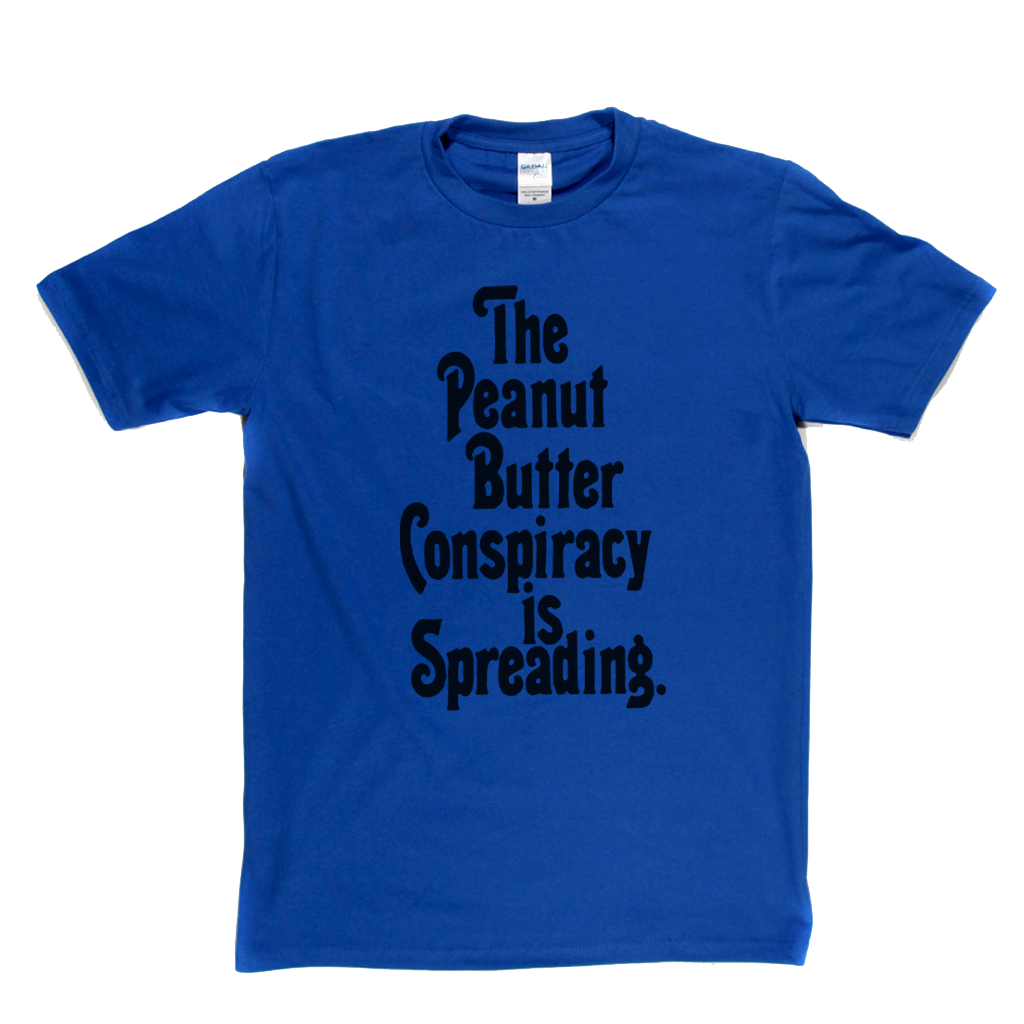 The Peanut Butter Conspiracy T-Shirt