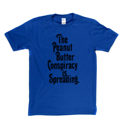 The Peanut Butter Conspiracy T-Shirt