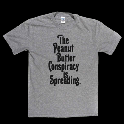 The Peanut Butter Conspiracy T-Shirt