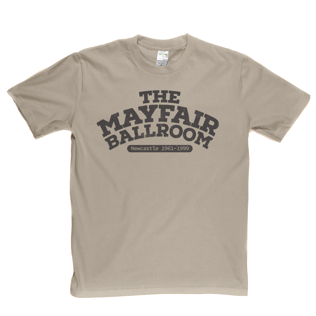 The Mayfair Ballroom Newcastle T-Shirt