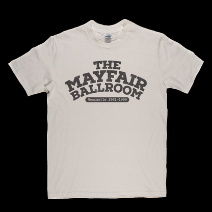 The Mayfair Ballroom Newcastle T-Shirt