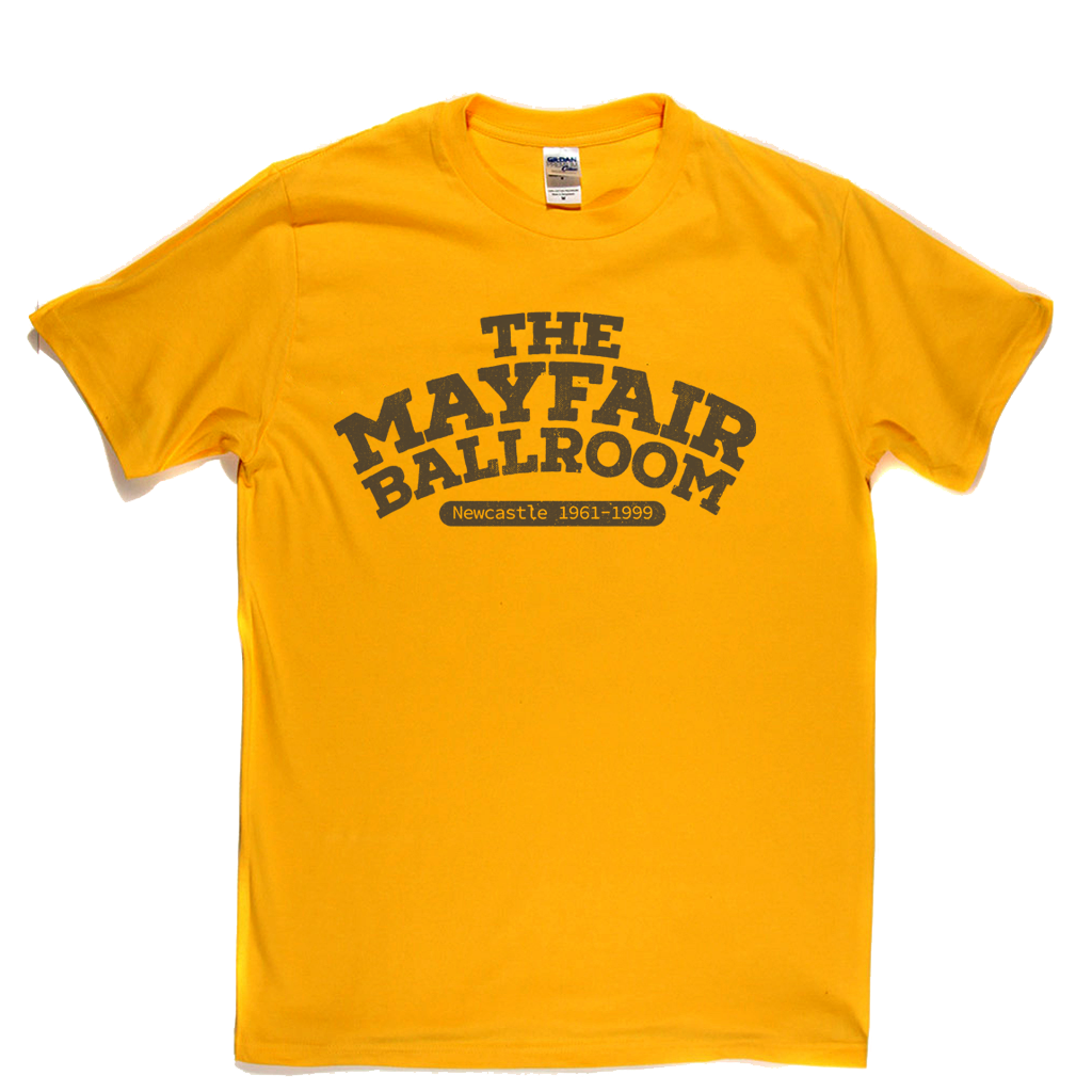 The Mayfair Ballroom Newcastle T-Shirt