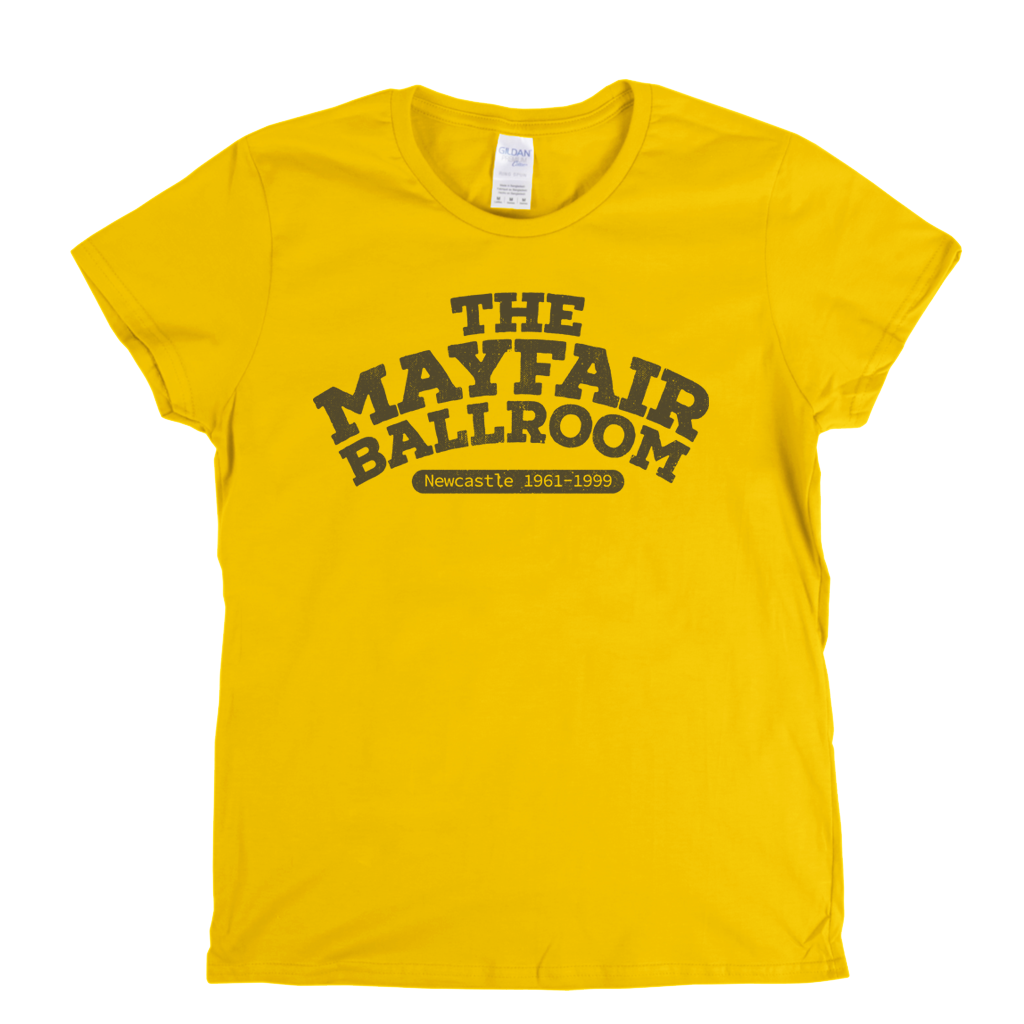 The Mayfair Ballroom Newcastle Womens T-Shirt