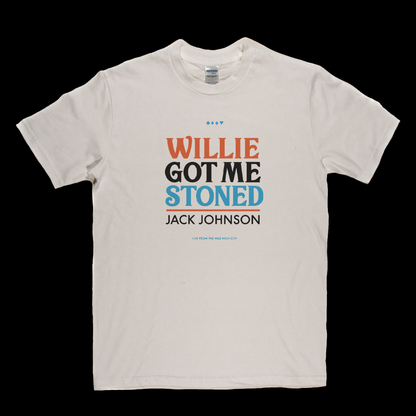 Jack Johnson Willie Got Me Stoned T-Shirt