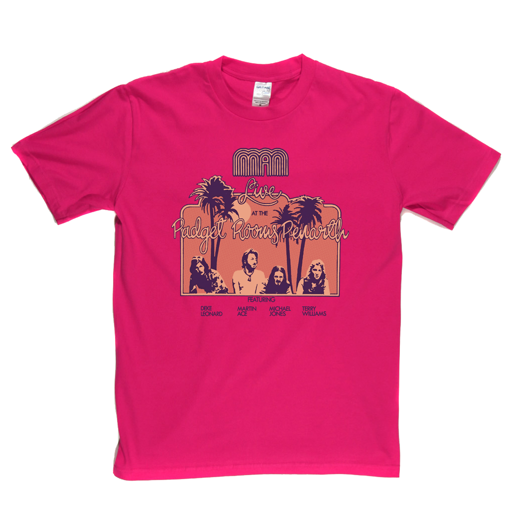 Man Live At The Padget Rooms T-Shirt