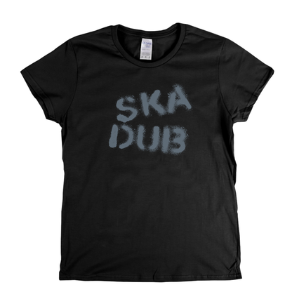 Ska Dub Womens T-Shirt