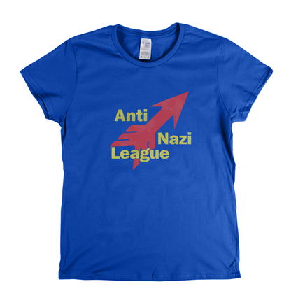 Anti Nazi League Womens T-Shirt